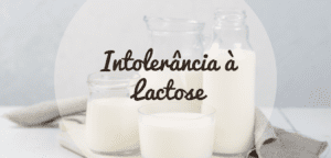 Intolerância a Lactose